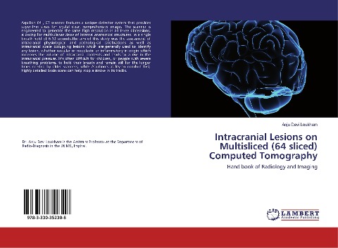 Intracranial Lesions on Multisliced (64 sliced) Computed Tomography: Hand book of Radiology and Imaging