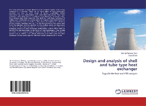 Design and analysis of shell and tube type heat exchanger: Taguchi Method and CFD analysis