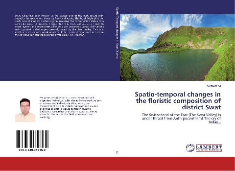 Spatio-temporal changes in the floristic composition of district Swat: The Switzerland of the East (The Swat Valley) is under threat from Anthrpocentrism! The cry of today...