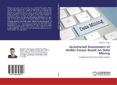 Automated Assessment of Arabic Essays Based on Data Mining: A Proposed Interactive Expert System