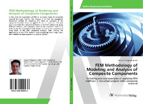 FEM Methodology of Modeling and Analysis of Composite Components: Including practical examples of applying FEM methods in industrial projects with composite material