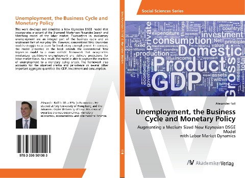 Unemployment, the Business Cycle and Monetary Policy: Augmenting a Medium Sized New Keynesian DSGE Model with Labor Market Dynamics