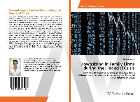 Downsizing in Family Firms during the Financial Crisis: How the downsizing behaviour of family firms differed from non-family firms during the Financial Crisis starting in 2008
