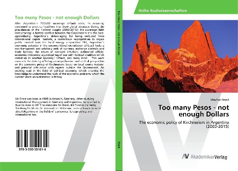 Too many Pesos - not enough Dollars: The economic policy of Kirchnerism in Argentina (2003-2015)