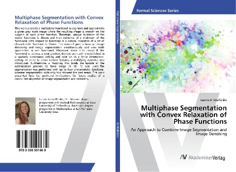 Multiphase Segmentation with Convex Relaxation of Phase Functions: An Approach to Combine Image Segmentation and Image Denoising