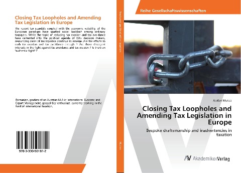 Closing Tax Loopholes and Amending Tax Legislation in Europe: Bespoke draftsmanship and inadvertencies in taxation