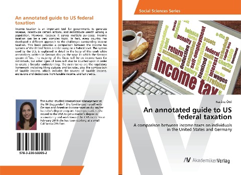 An annotated guide to US federal taxation: A comparison between income taxes on individuals in the United States and Germany