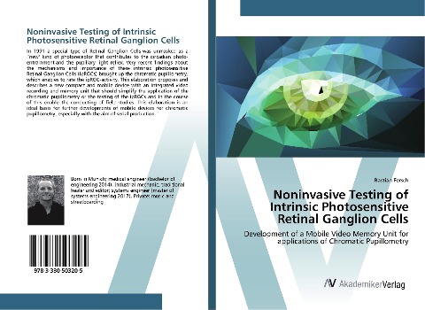 Noninvasive Testing of Intrinsic Photosensitive Retinal Ganglion Cells: Development of a Mobile Video Memory Unit for applications of Chromatic Pupillometry
