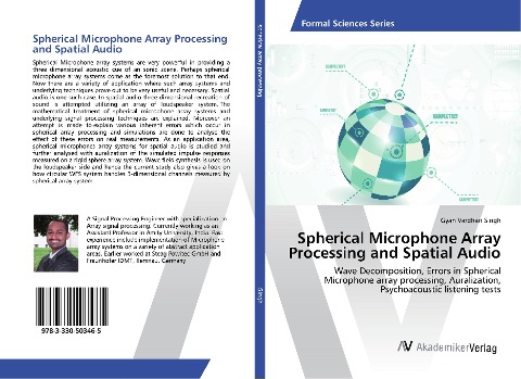 Spherical Microphone Array Processing and Spatial Audio: Wave Decomposition, Errors in Spherical Microphone array processing, Auralization, Psychoacoustic listening tests