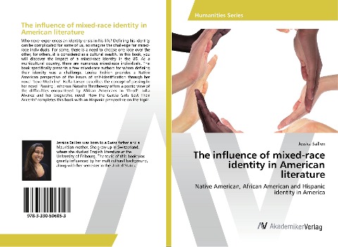 The influence of mixed-race identity in American literature: Native American, African American and Hispanic identity in America