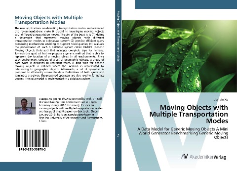 Moving Objects with Multiple Transportation Modes: A Data Model for Generic Moving Objects A Mini World Generator Benchmarking Generic Moving Objects