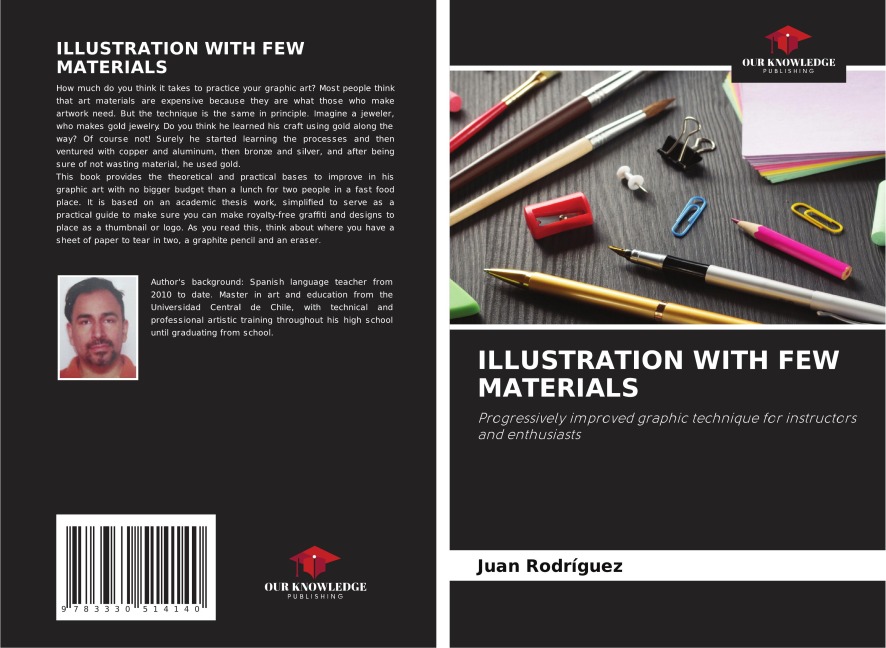 ILLUSTRATION WITH FEW MATERIALS: Progressively improved graphic technique for instructors and enthusiasts