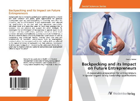 Backpacking and its Impact on Future Entrepreneurs: A reasonable preparation for entrepreneurs in special regard to key leadership qualifications