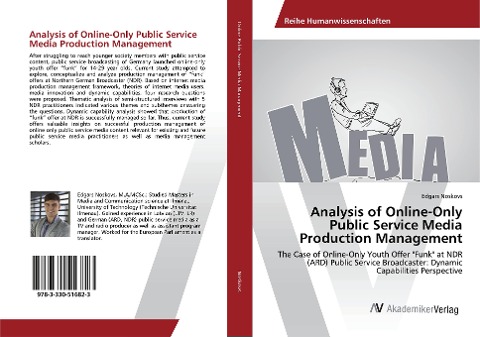 Analysis of Online-Only Public Service Media Production Management: The Case of Online-Only Youth Offer Funk at NDR (ARD) Public Service Broadcaster: Dynamic Capabilities Perspective