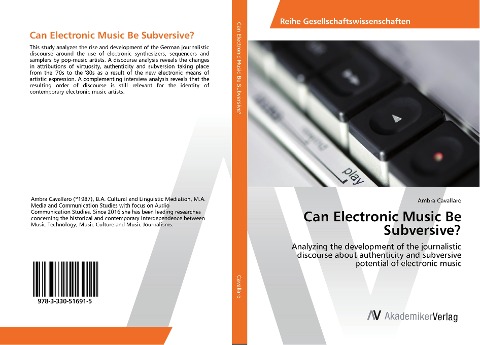 Can Electronic Music Be Subversive?: Analyzing the development of the journalistic discourse about authenticity and subversive potential of electronic music