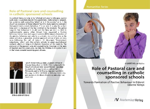 Role of Pastoral care and counselling in catholic sponsored schools: Towards Formation of Positive Behaviour In Eldoret Diocese Kenya