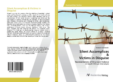 Silent Accomplices & Victims in Disguise: Representations of Structural Violence in South African Literature