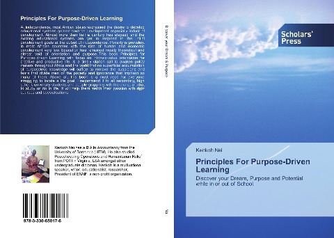 Principles For Purpose-Driven Learning: Discover your Dream, Purpose and Potential while in or out of School.