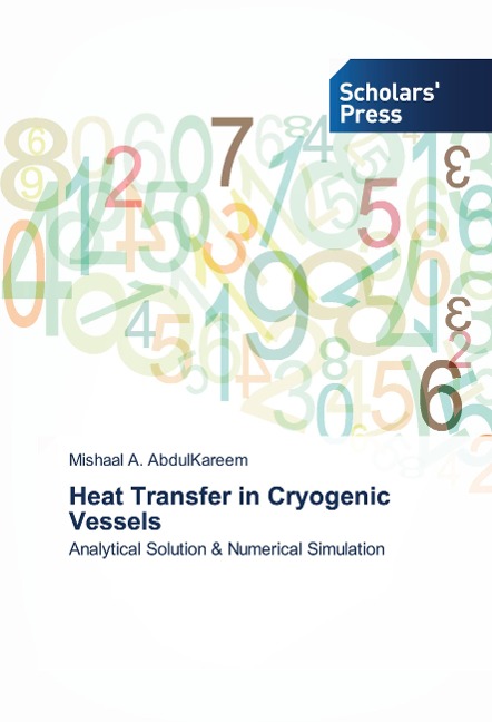 Heat Transfer in Cryogenic Vessels: Analytical Solution & Numerical Simulation