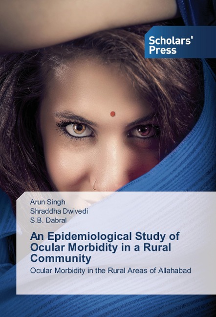 An Epidemiological Study of Ocular Morbidity in a Rural Community: Ocular Morbidity in the Rural Areas of Allahabad