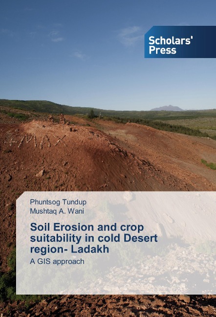 Soil Erosion and crop suitability in cold Desert region- Ladakh: A GIS approach