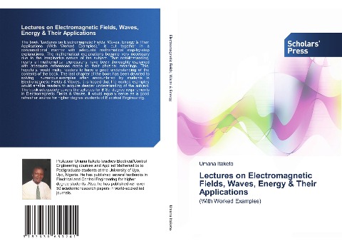 Lectures on Electromagnetic Fields, Waves, Energy & Their Applications: (With Worked Examples)