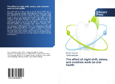 The effect of night shift, stress, and overtime work on oral health