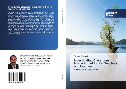 Investigating Classroom Interaction of Iranian Teachers and Learners: A Sociocultural perspective