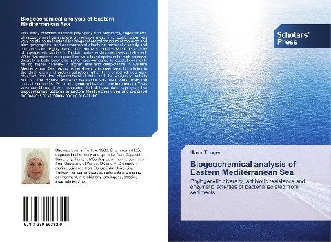Biogeochemical analysis of Eastern Mediterranean Sea: Phylogenetic diversity, antibiotic resistance and enzymatic activities of bacteria isolated from sediments