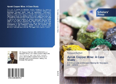 Aynak Copper Mine: A Case Study: A Critical Look at Decision Making for Managers and Leaders
