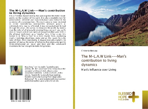 The M-L.A.W Link-Mans contribution to living dynamics: Mans Influence over Living
