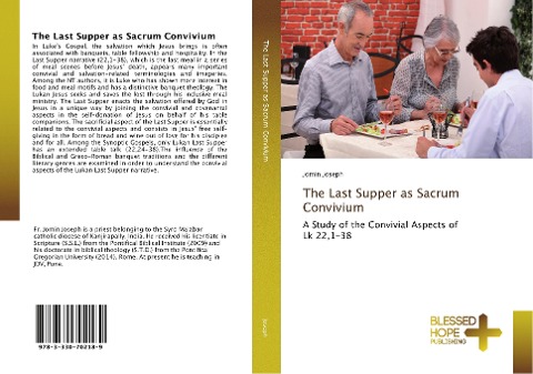 The Last Supper as Sacrum Convivium: A Study of the Convivial Aspects of Lk 22,1-38