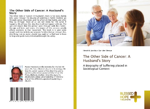 The Other Side of Cancer: A Husbands Story: A Biography of Suffering placed in Sociological Context