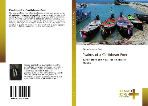 Psalms of a Caribbean Poet: Taken from the heart of his divine muses