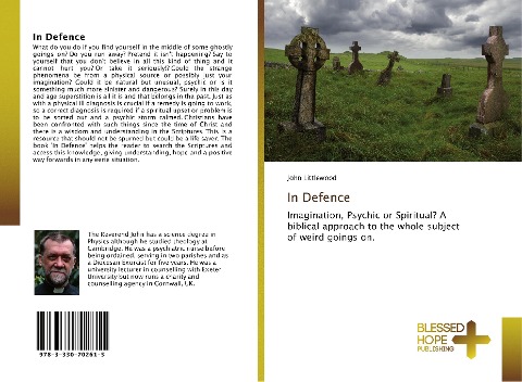 In Defence: Imagination, Psychic or Spiritual? A biblical approach to the whole subject of weird goings on.