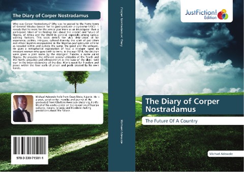 The Diary of Corper Nostradamus: The Future Of A Country