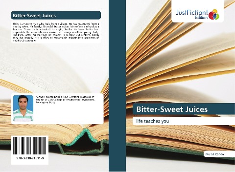 Bitter-Sweet Juices: life teaches you