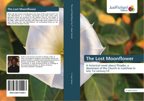 The Lost Moonflower: A historical novel about Phoebe, a deaconess of the Church in Cenchrae in late 1st century CE