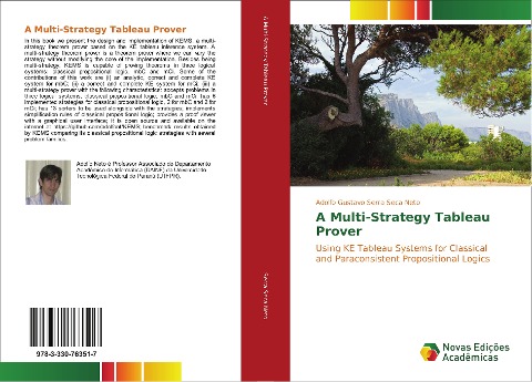 A Multi-Strategy Tableau Prover: Using KE Tableau Systems for Classical and Paraconsistent Propositional Logics