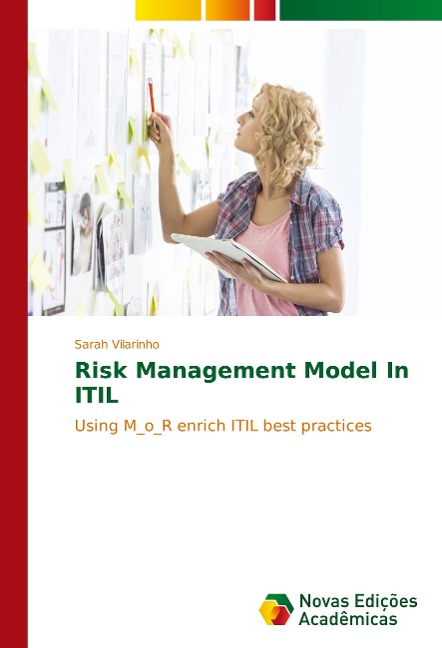 Risk Management Model In ITIL: Using M_o_R enrich ITIL best practices