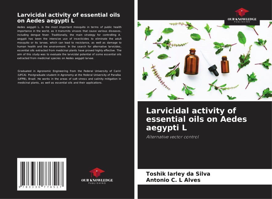 Larvicidal activity of essential oils on Aedes aegypti L: Alternative vector control