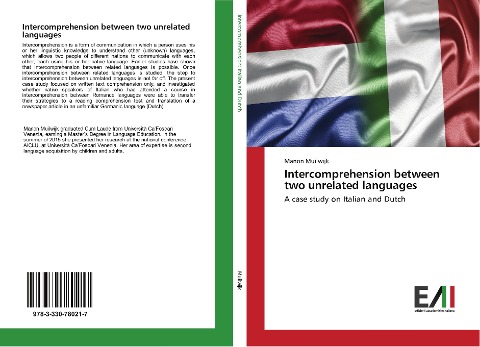 Intercomprehension between two unrelated languages: A case study on Italian and Dutch