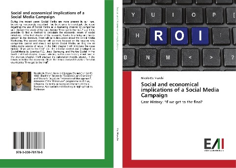 Social and economical implications of a Social Media Campaign: Case History: If we get to the final