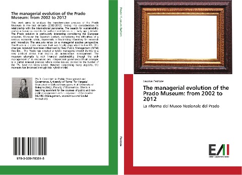 The managerial evolution of the Prado Museum: from 2002 to 2012: La riforma del Museo Nazionale del Prado