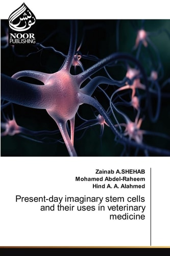 Present-day Imaginary Stem Cells and Their Uses in Veterinary Medicine