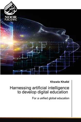 Harnessing Artificial Intelligence to Develop Digital Education