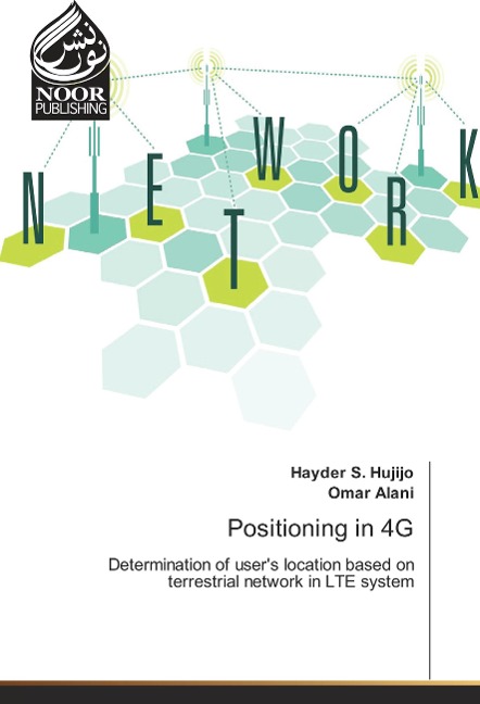 Positioning in 4G: Determination of users location based on terrestrial network in LTE system