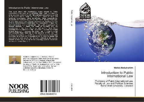 Introduction to Public International Law: Professor of Public International Law Faculty of Law and Political Sciences Beirut Arab University, Lebanon