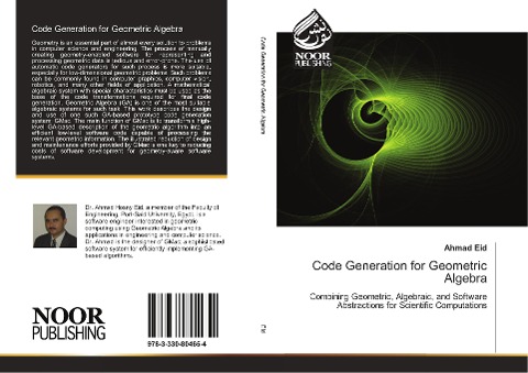 Code Generation for Geometric Algebra: Combining Geometric, Algebraic, and Software Abstractions for Scientific Computations
