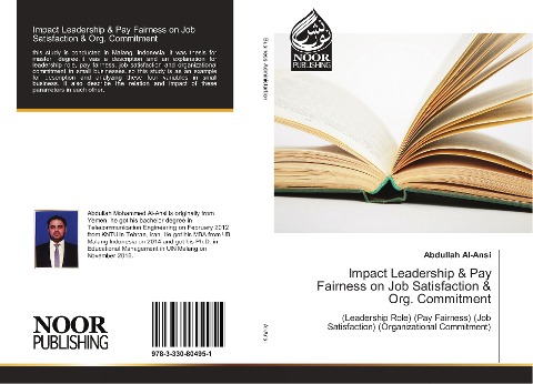 Impact Leadership & Pay Fairness on Job Satisfaction & Org. Commitment: (Leadership Role) (Pay Fairness) (Job Satisfaction) (Organizational Commitment)